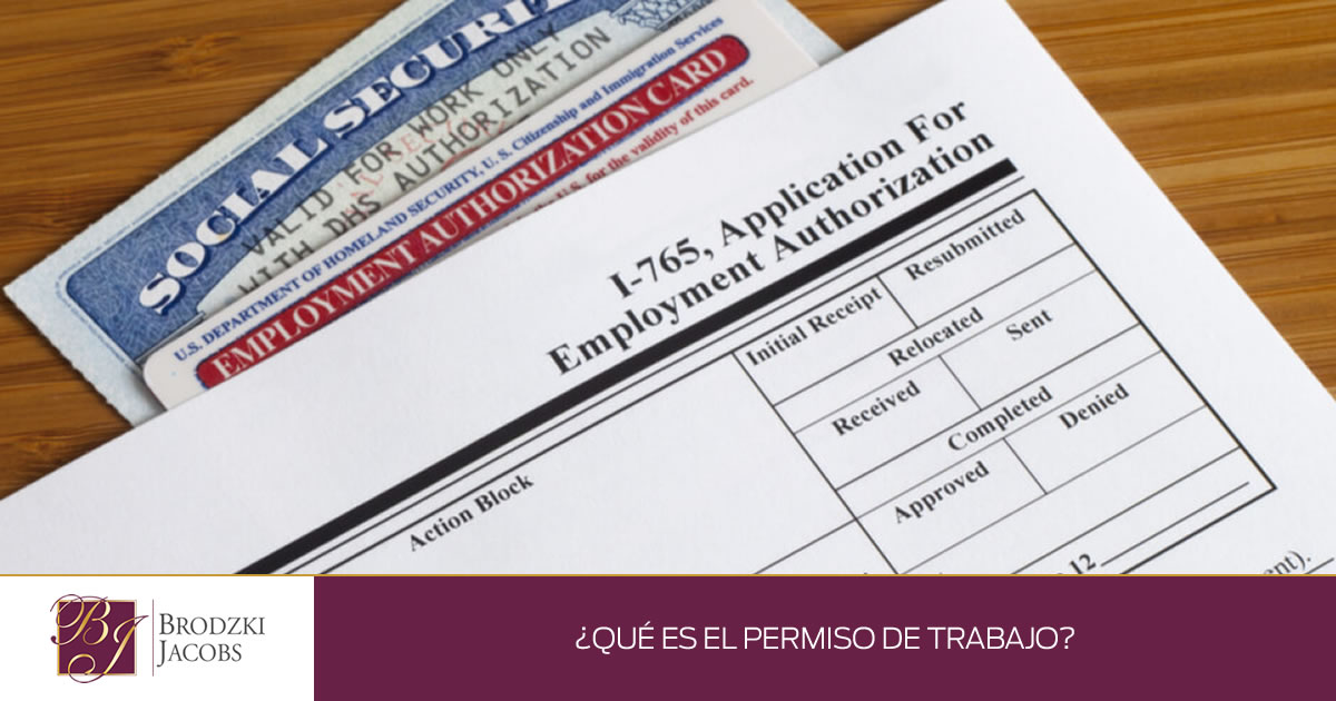 ¿Qué es el permiso de trabajo? Brodzki Jacobs Law Firm